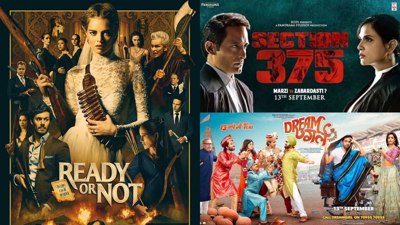 Dream Girl/Ready or Not/Section 375 – Which Movie to Watch this September??